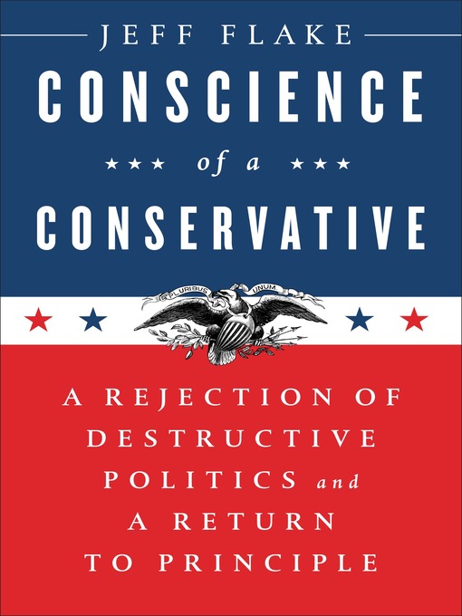 Title details for Conscience of a Conservative by Jeff Flake - Wait list
